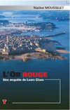 L'or rouge, de Nadine Mousselet