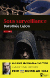 Sous surveillance, de Dorothée Lizion