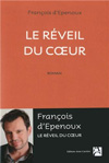 Le réveil du cœur, de François d'Épenoux